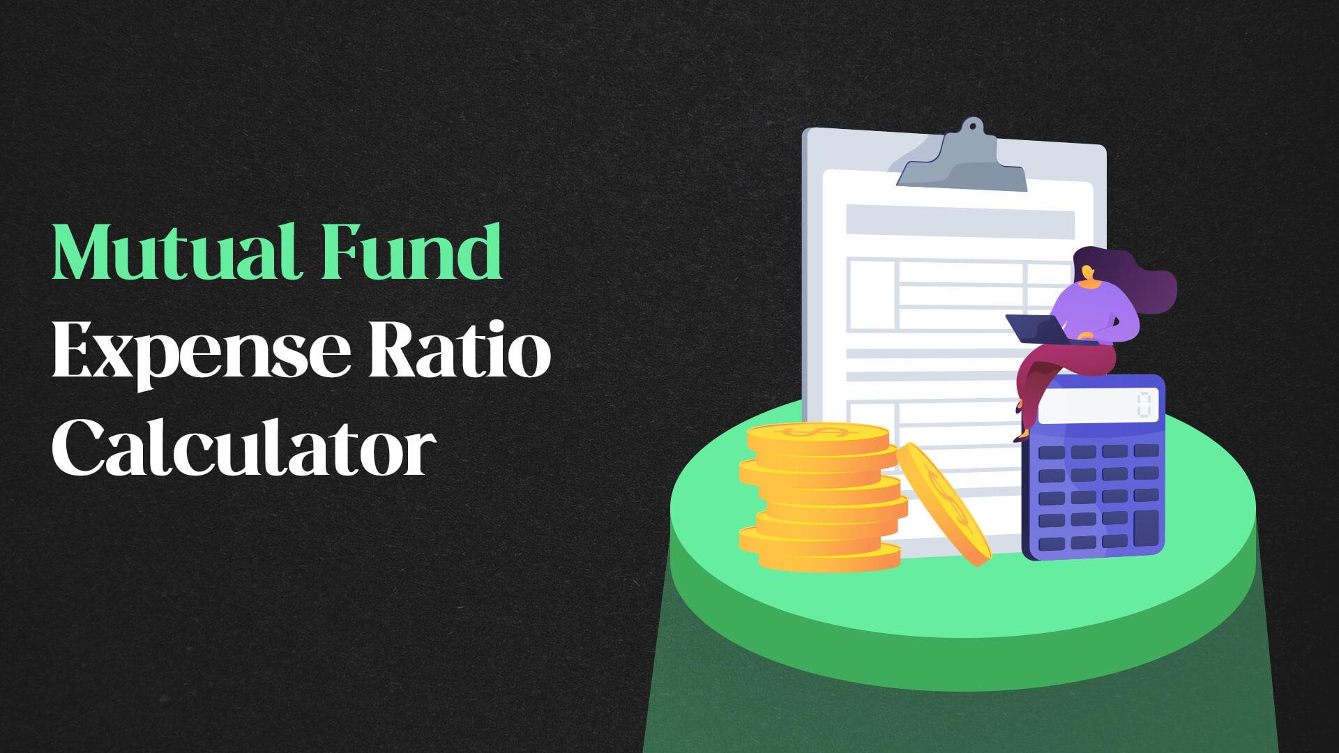 What is expense ratio in a mutual fund explained with a calculator and investment costs